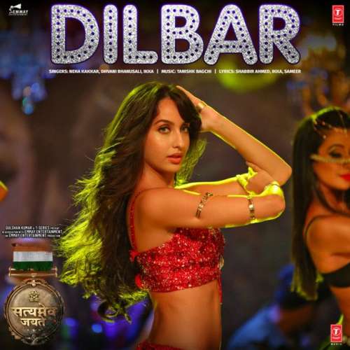 Dilbar (From Satyameva Jayate)